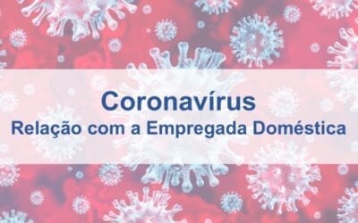 Coronavírus: Contratos de Trabalho de Empregada Doméstica poderão ser suspensos