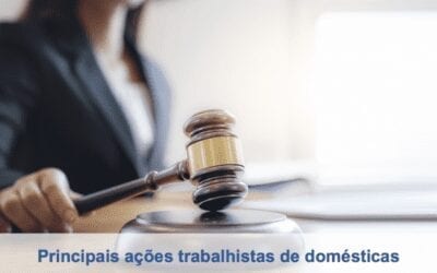 7 situações que mais geram ações trabalhistas por parte das domésticas