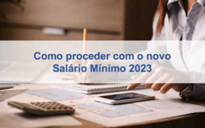 Como proceder com o novo Salário Mínimo Nacional 2023